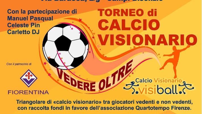 “Torneo di Calcio Visionario”, domani pomeriggio in campo anche degli ex viola - immagine 1