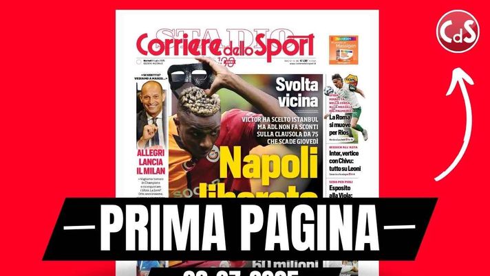 Prima pagina Corriere dello Sport: 'Allegri lancia il Milan'