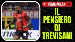 Roma-Milan, Trevisani: “Ecco la favorita. Peserà un’assenza. E se Leao…”