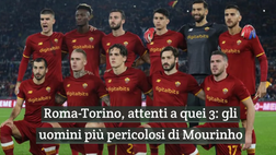 Video – Roma-Torino, attenti a quei 3: gli uomini più pericolosi di Mourinho