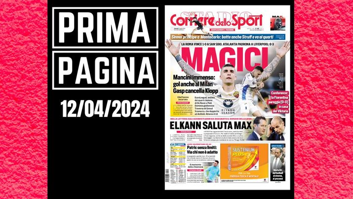Prima pagina Corriere dello Sport: Milan-Roma, magici