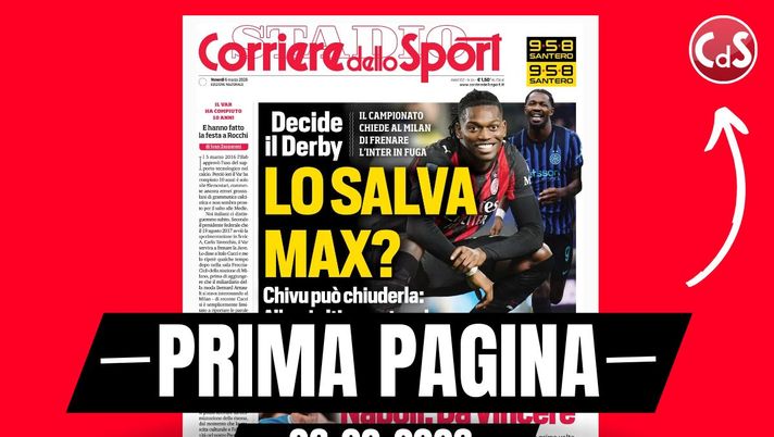 Prima pagina Corriere dello Sport: “Lo salva Max? Allegri all’ultimo ostacolo” - immagine 1
