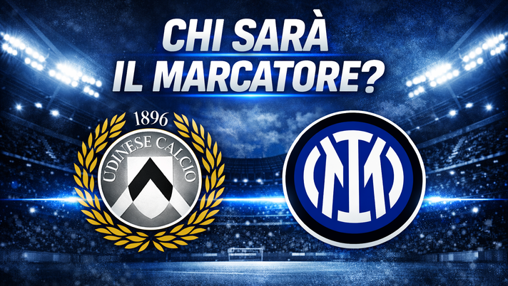 Udinese-Inter, pronostico marcatore: ecco la quota che stuzzica per il gol - immagine 1