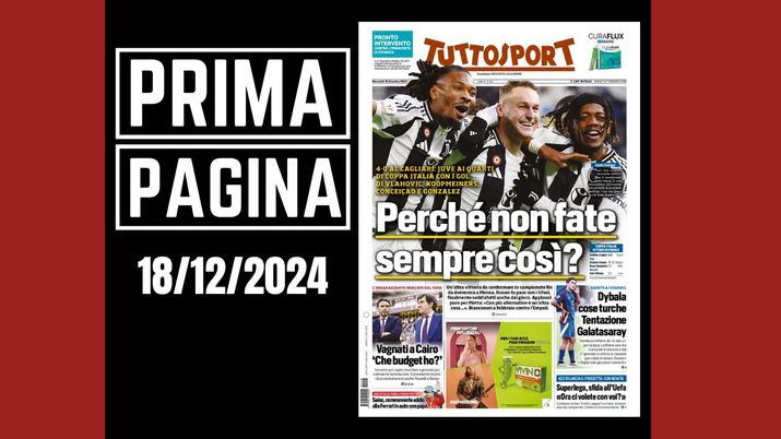 Tuttosport, la prima pagina di oggi, mercoledì 18 dicembre 2024 Tuttosport