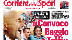 EDICOLA / CdS, Spalletti: “Convoco Baggio e Totti. Ecco perché. Roma, altro sgarbo”
