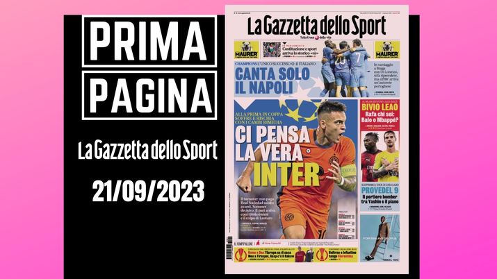 Prima pagina Gazzetta dello Sport: 'Ci pensa la vera Inter'