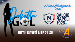 Delietta Gol tutti i giovedì su Tela A con la collaborazione di CalcioNapoli1926.it
