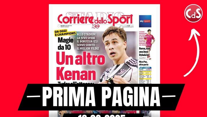 Prima pagina Corriere dello Sport: 'Juventus, un altro Yildiz'