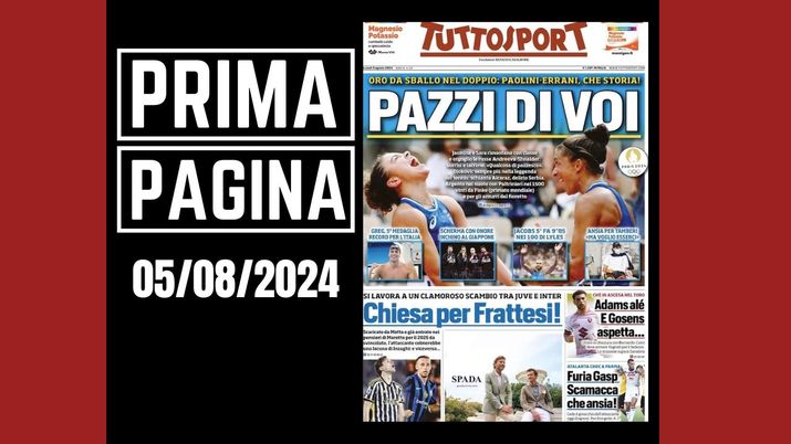 Tuttosport, la prima pagina di oggi, lunedì 5 agosto 2024 Tuttosport