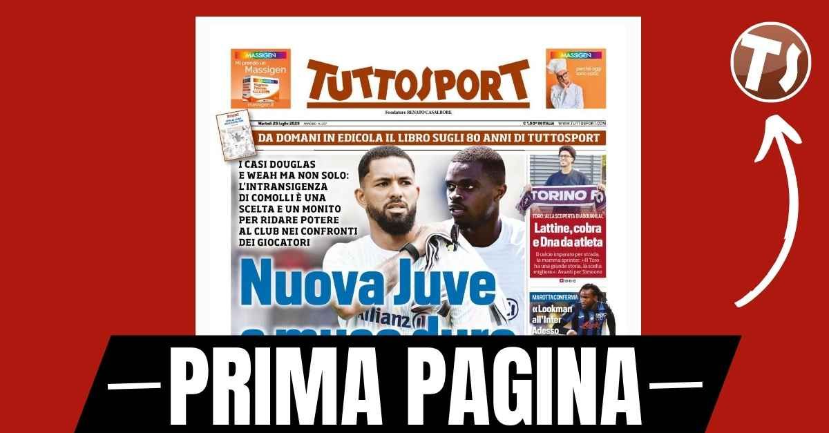 Prima pagina Tuttosport: “Nuova Juventus a muso duro”