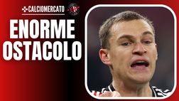 Milan, consigli per gli acquisti: per Kimmich un enorme ostacolo