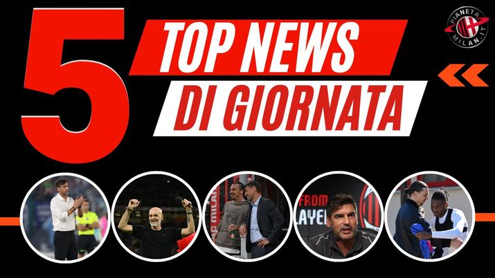 Top News AC Milan 1 settembre 2024