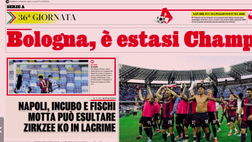 Bologna ad un passo dalla Champions: le aperture dei giornali