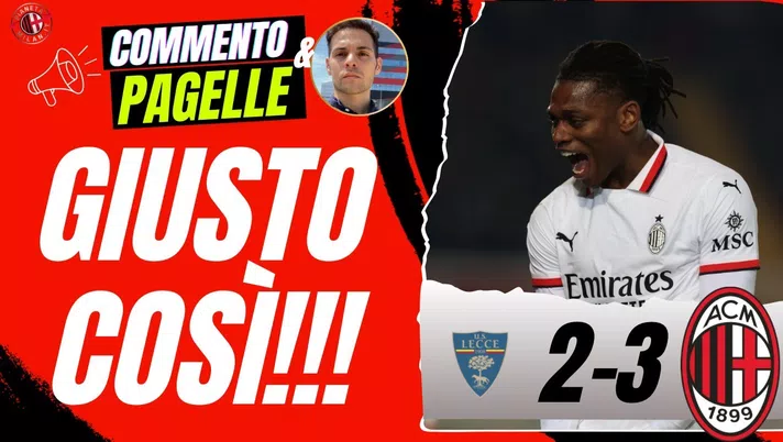 Lecce-Milan 2-3, Pulisic come Yepes! Leao e Theo Hernandez: criticateli ora - immagine 1
