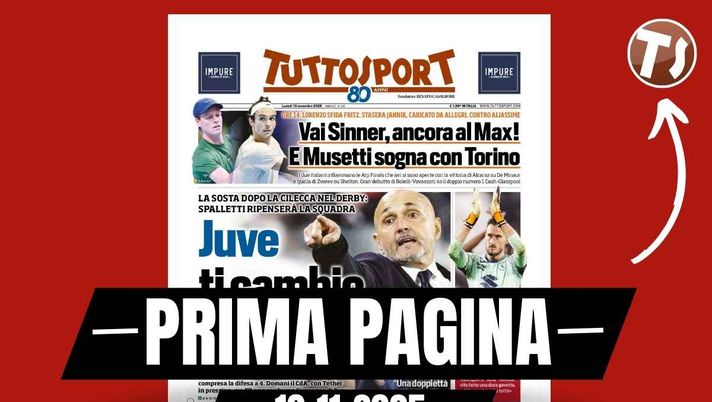 Prima pagina Tuttosport: 'Spalletti ripenserà la squadra: Juventus, ti cambio così!'