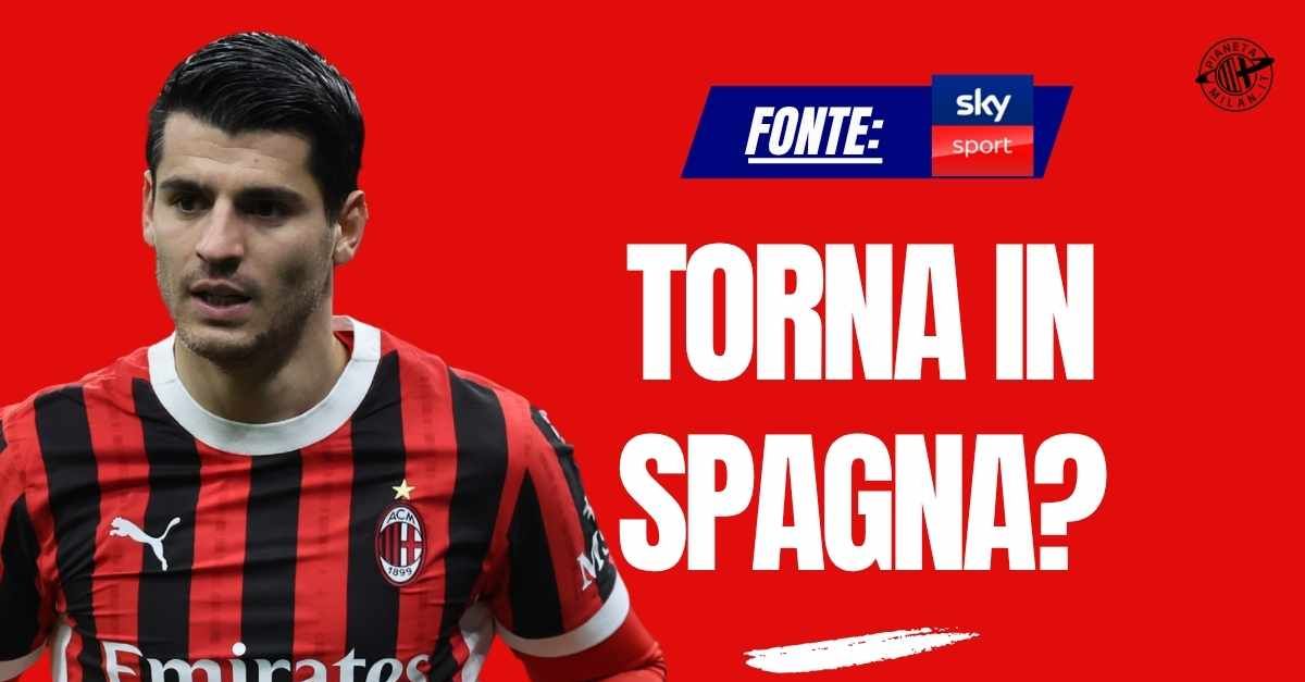 Calciomercato Milan, Morata torna di passaggio? Doppia offerta dalla Spagna Calciomercato Milan, Morata torna di passaggio? Doppia offerta dalla Spagna
