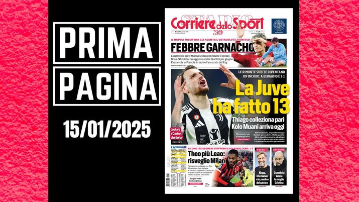 Il Corriere dello Sport, la prima pagina di oggi, mercoledì 15 gennaio 2025 Il Corriere dello Sport