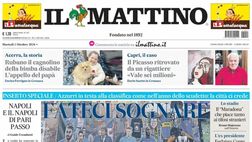 PRIMA PAGINA IL MATTINO OGGI: “Fateci sognare”