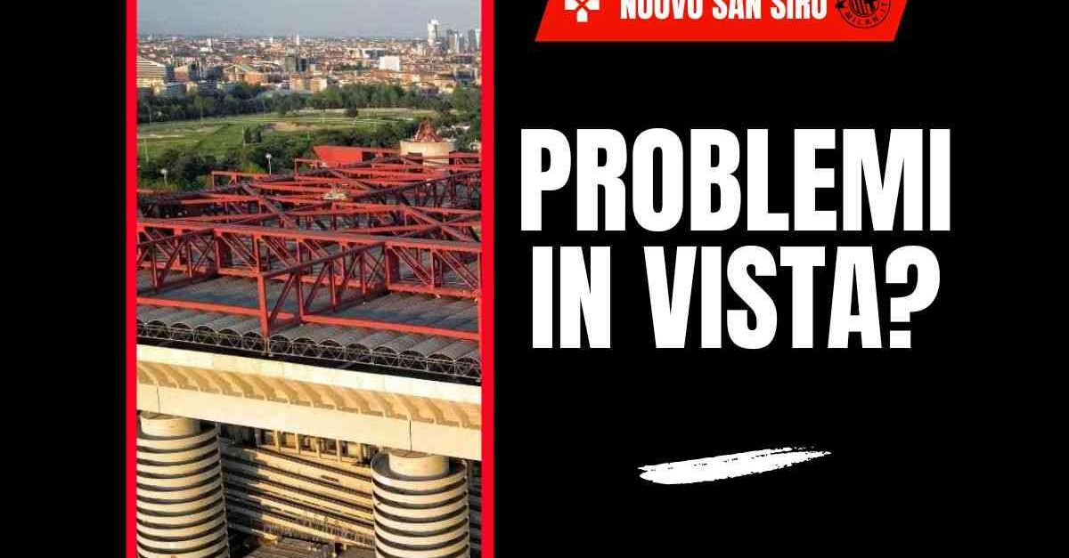 Nuovo Stadio Milan, altri problemi per San Siro? Arriva l’esposto: i dettagli Nuovo Stadio Milan, altri problemi per San Siro? Arriva l’esposto: i dettagli