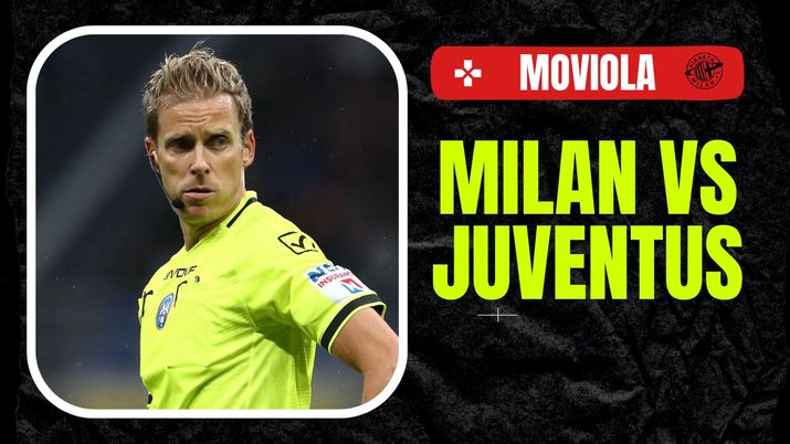 Moviola LIVE Milan-Juventus Serie A 2024-2025 arbitro Chiffi