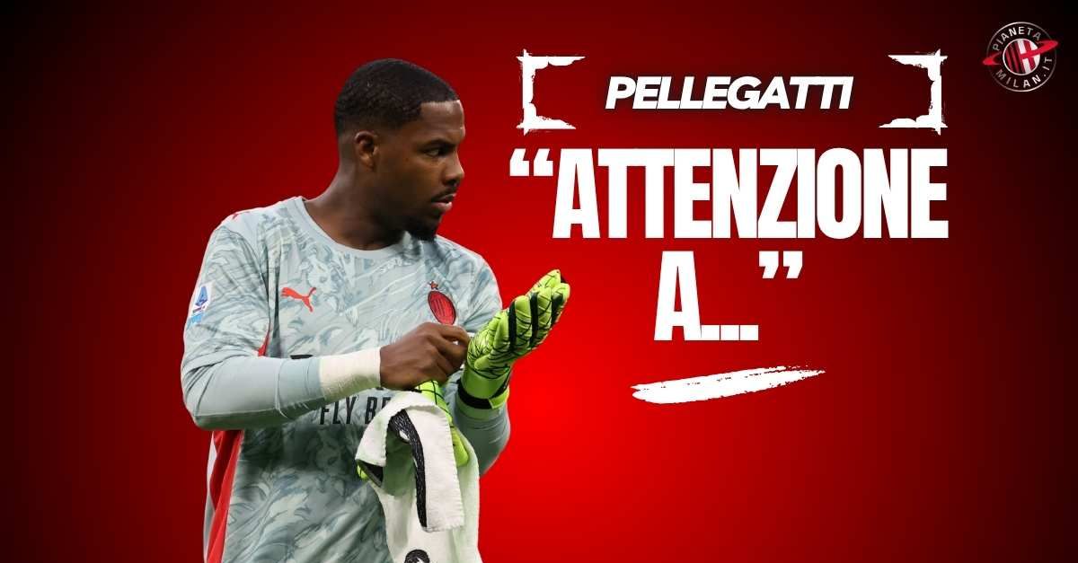 calciomercato milan pellegatti al posto di maignan attenzione a …