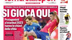 EDICOLA / CdS: Spagna-Italia, Rodri e Barella di nuovo di fronte