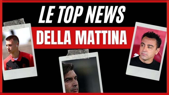 Top News AC Milan mattina 17 maggio 2024