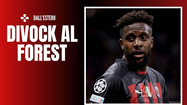 Divock Origi AC Milan Calciomercato Milan Nottingham Forest