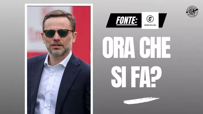 Milan, chi sarà il tuo direttore sportivo? 'Viene il dubbio che ...'