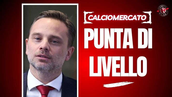 Calciomercato Milan, nuovo attaccante: le 5 opzioni sul tavolo dei rossoneri