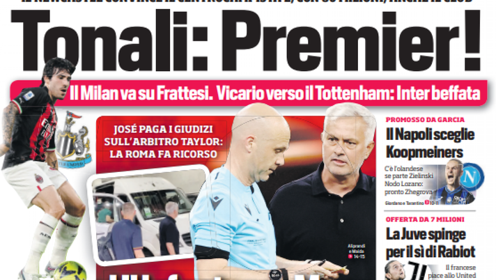EDICOLA / CdS: Tonali in Premier, Milan su Frattesi e Vicario in Premier: Inter beffata - immagine 1