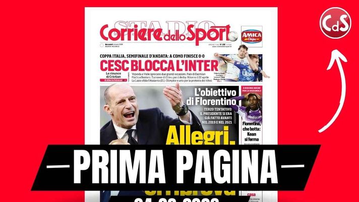 Prima pagina Corriere dello Sport: 'Allegri, il Real Madrid ci riprova: è l'obiettivo di Florentino Pérez'