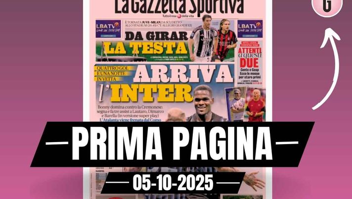 Prima pagina Gazzetta dello Sport: Juventus-Milan da girar la testa