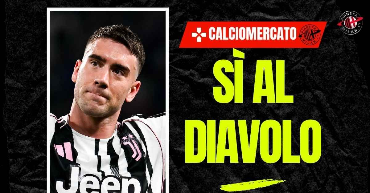 calciomercato vlahovic al milan l8217esperto conferma ma avverte tutti