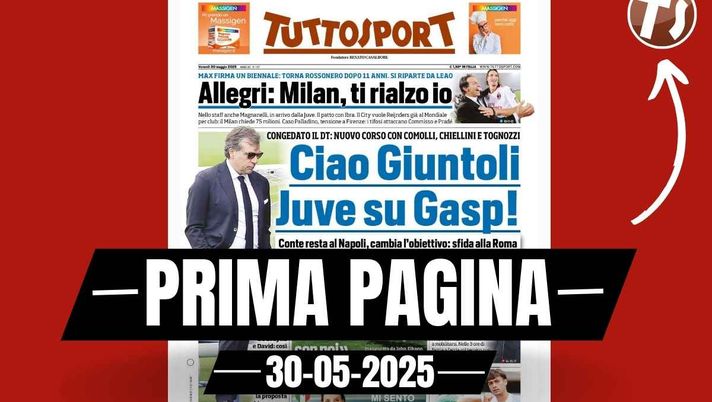 Prima pagina Tuttosport: 'Allegri: Milan, ti rialzo io. Si riparte da Leao'