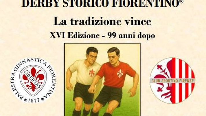 Torna anche quest’anno il “Derby Storico Fiorentino”. Data e orario della partita - immagine 1