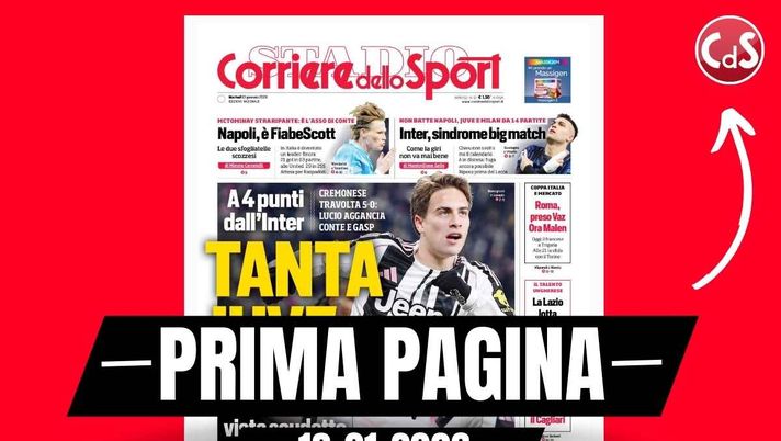 Prima pagina Corriere dello Sport: 'Tanta Juve, a 4 punti dall'Inter: Cremonese travolta 5-0'