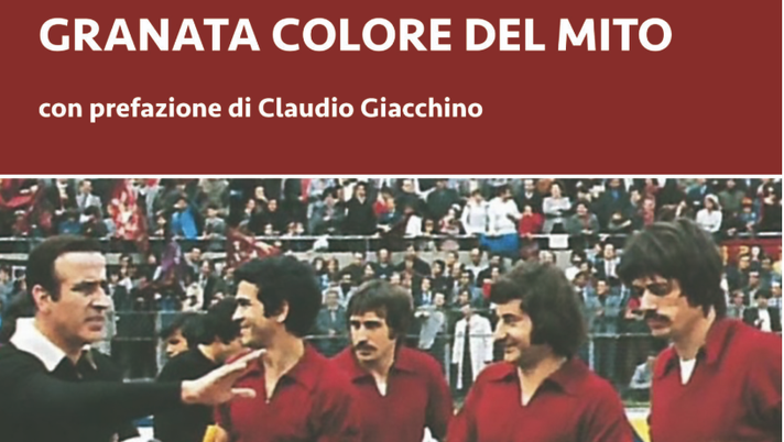 “Granata colore del mito” il nuovo libro di Gianni Ponta “Granata colore del mito” il nuovo libro di Gianni Ponta - immagine 1