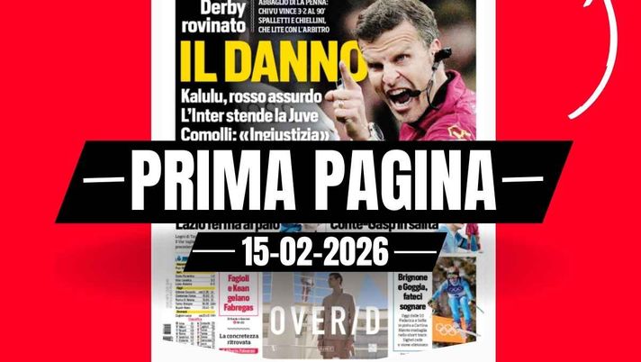 Prima pagina Corriere dello Sport: 'Derby rovinato. Kalulu rosso assurdo'