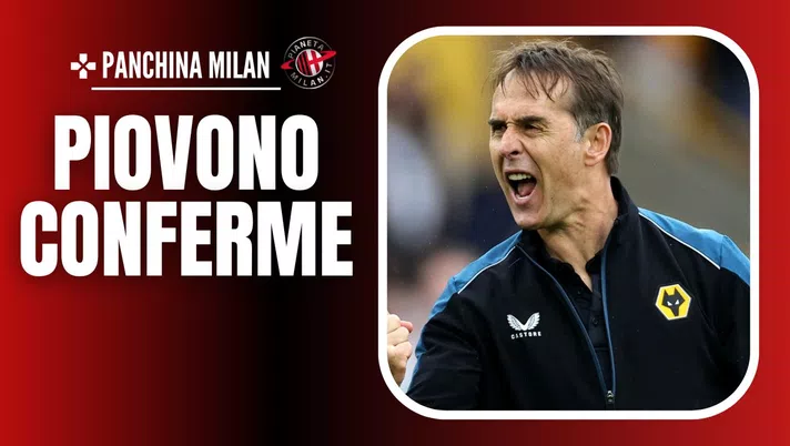 Panchina AC Milan Lopetegui