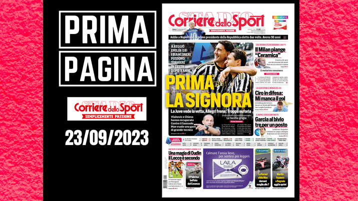 Prima Pagina Corriere dello Sport: 'Prima la Signora'