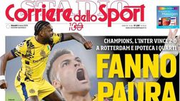 PRIMA PAGINA CORRIERE DELLO SPORT OGGI: “Fanno paura”