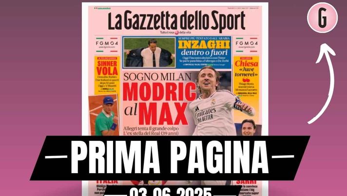 Prima pagina Gazzetta dello Sport: Milan, Allegri tenta il grande colpo Modric