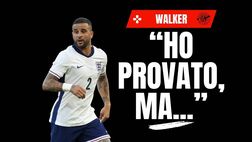 Walker: “Al Milan ho provato, ma sentivo il bisogno di …”