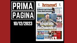 Prima pagina Tuttosport: “Gatti ispirato da Djokovic”