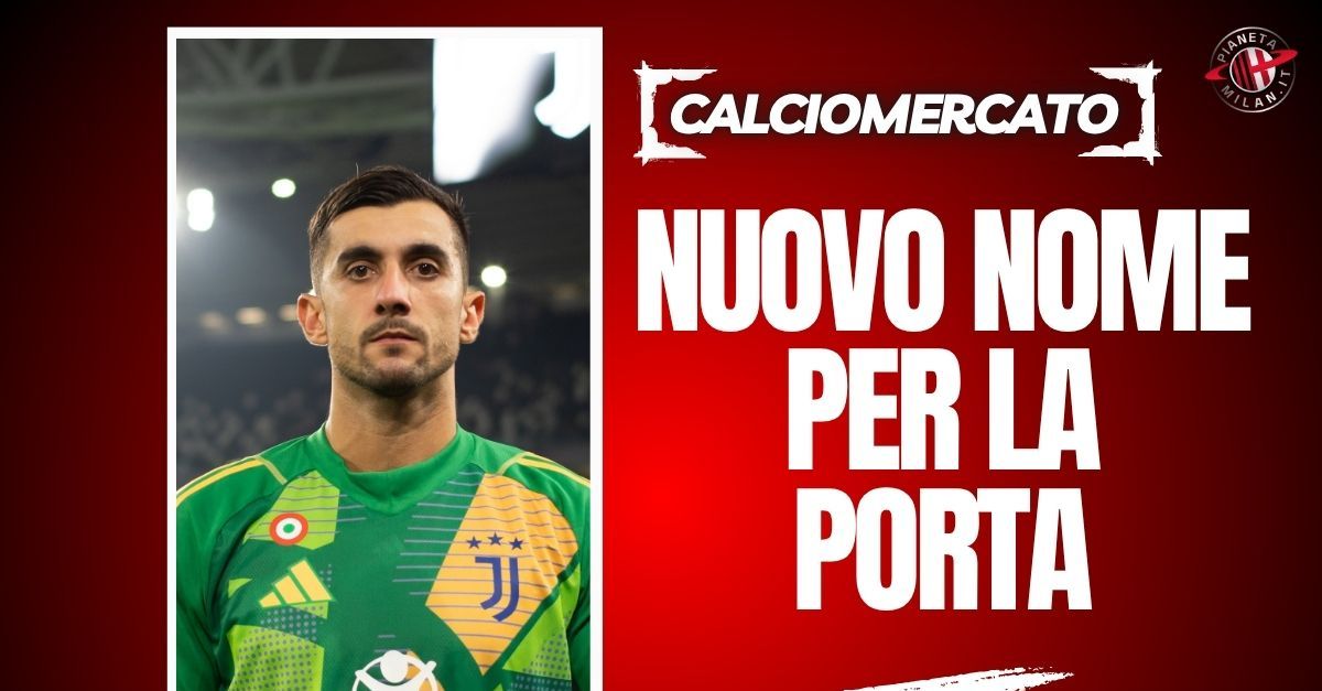calciomercato milan spunta perin per la porta rossonera