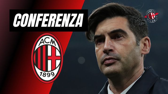 LIVE Conferenza Stampa AC Milan Fonseca
