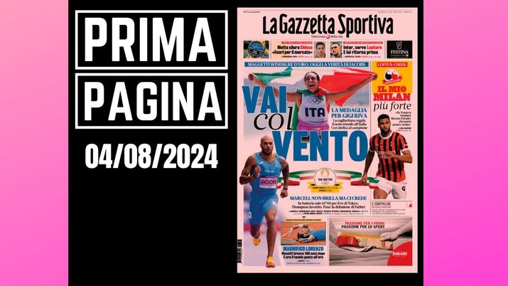 Prima pagina Gazzetta dello Sport: il nuovo Milan di Loftus-Cheek