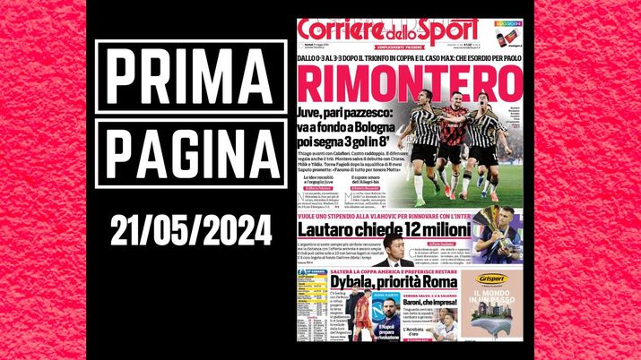 Il Corriere dello Sport, la prima pagina di oggi, martedì 21 maggio 2024 Il Corriere dello Sport