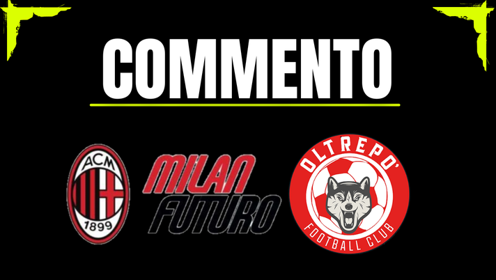 Commento Milan Futuro-Oltrepò, 10^ giornata della Serie D 2025-2026 | AC Milan News (Getty Images) Serie D, Milan Futuro-Oltrepò 2-1: nel finale Sia evita la beffa e porta a casa i tre punti. Il commento